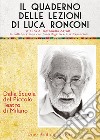 Il quaderno delle lezioni di Luca Ronconi libro