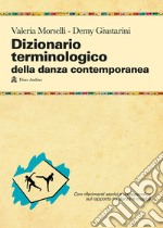 Dizionario terminologico della danza contemporanea