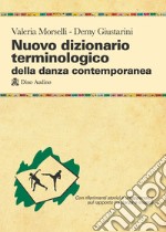 Nuovo dizionario terminologico della danza contemporanea