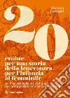 20 eroine per una storia della letteratura per l'infanzia al femminile. Un manuale agile ma completo per protagoniste lontane dagli stereotipi libro