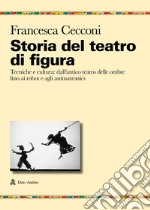 Storia del teatro di figura libro