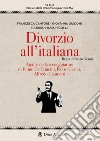 Divorzio all'italiana. Regia di Pietro Germi. Analisi della sceneggiatura di Ennio De Concini, Pietro Germi, Alfredo Giannetti libro