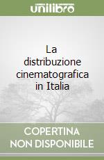 La distribuzione cinematografica in Italia libro