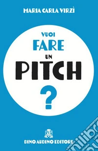 Vuoi fare un pitch?