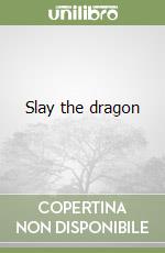 Slay the dragon libro