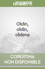 Olidin, olidin, olidena