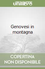 Genovesi in montagna libro