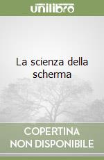 La scienza della scherma libro