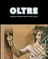 Oltre. Indagini della dimensione metafisica nell'arte del XXI secolo libro