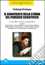 Il significato della storia del pensiero scientifico libro