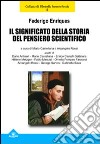 Il significato della storia del pensiero scientifico libro