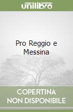 Pro Reggio e Messina libro