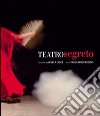 Teatro segreto. Dietro le scene del Petruzzelli 1980-1991 libro di Moscardino Paola