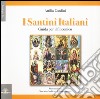 I santini italiani. Guida per il filiconico. Ediz. illustrata libro di Gardini Attilio