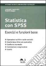 Statistica con SPSS. Esercizi e funzioni base