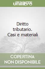 Diritto tributario. Casi e materiali libro