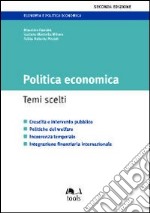 Politica economica. Temi scelti libro