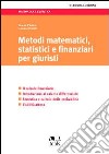 Metodi matematici, statistici e finanziari per giuristi libro