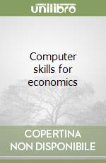 Computer skills for economics libro