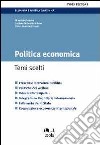 Politica economica. Temi scelti libro