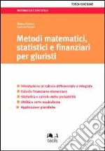 Metodi matematici, statistici e finanziari per giuristi libro