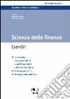 Scienza delle finanze. Esercizi libro