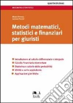 Metodi matematici, statistici e finanziari per giuristi libro