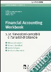 Financial accounting workbook. Le rilevazioni contabili e l'analisi di bilancio. Vol. 1 libro