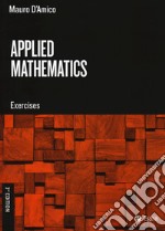 Applied mathematics. Exercises libro