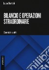 Bilancio e operazioni straordinarie. Esercizi svolti libro