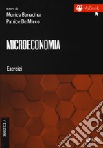 Microeconomia. Esercizi. Con Contenuto digitale per download e accesso on line libro