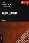 Microeconomia. Esercizi. Con Contenuto digitale per download e accesso on line libro