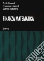 Finanza matematica. Esercizi libro