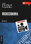 Microeconomia. Esercizi libro di Bonacina M. (cur.) De Micco P. (cur.)