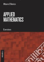 Applied mathematics. Exercises libro