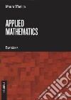 Applied mathematics. Exercises libro di D'Amico Mauro