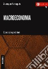 Macroeconomia. Esercizi e problemi libro di Ferraguto Giuseppe