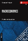 Macroeconomics. Problems and questions libro di Ferraguto Giuseppe