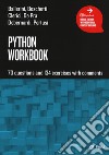 Python workbook. 70 questions and 134 exercises with comments libro