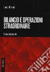 Bilancio e operazioni straordinarie. Esercizi svolti libro