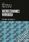 Microeconomics workbook. Problems and exercises. Con DigitaBook libro