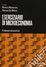 Eserciziario di microeconomia. Problemi ed esercizi. Con DigitaBook libro