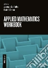 Applied mathematics workbook libro