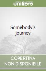 Somebody's journey libro