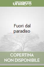 Fuori dal paradiso