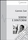 Sereni e dintorni libro di Zani Gabriele