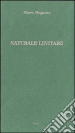 Naturale levitare libro