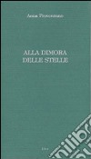 Alla dimora delle stelle libro di Provenzano Anna