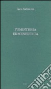 Fumisteria ermeneutica libro