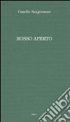 Rosso aperto libro di Sangiovanni Camillo